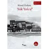 Yok Yolcu - Kamil Erdem - Sel Yayıncılık