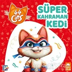 Süper Kahraman Kedi - 44 Cats - Kolektif - Eksik Parça Yayınları