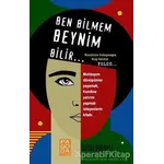 Ben Bilmem Beynim Bilir - Saliha Dökmeci - Pagoda Yayınları