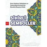 Sihirli Semboller - Gülizar Çilliyüz Çetinkaya - Pia Yayınları