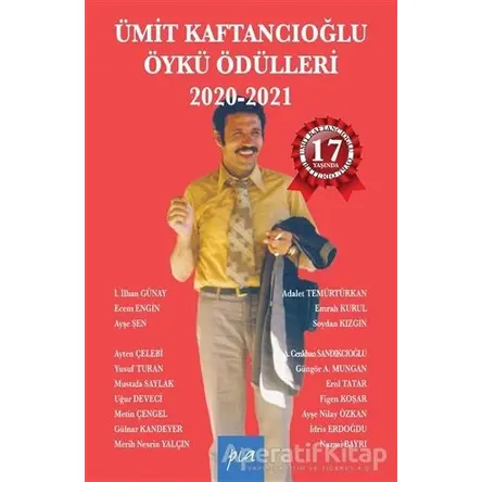 Ümit Kaftancıoğlu Öykü Ödülleri 2020-2021 - Mustafa Saylak - Pia Yayınları