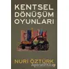 Kentsel Dönüşüm Oyunları - Nuri Öztürk - Cinius Yayınları