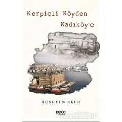 Kerpiçli Köyden Kadıköy’e (Renkli Baskı) - Hüseyin Eker - Gece Kitaplığı