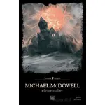 Elementaller - Michael McDowell - İthaki Yayınları