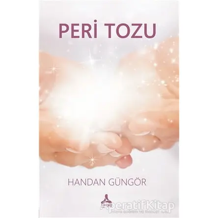 Peri Tozu - Handan Güngör - Sonçağ Yayınları