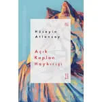 Açık Kaplan Haykırışı - Hüseyin Atlansoy - Ketebe Yayınları