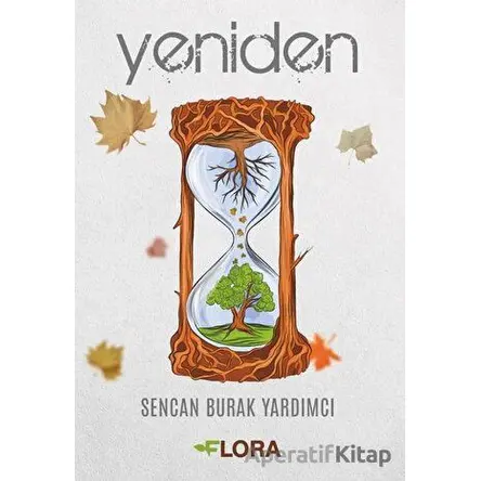 Yeniden - Sencan Burak Yardımcı - Flora Kitap