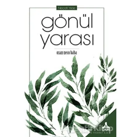 Gönül Yarası - Necati Yıldız - Sonçağ Yayınları