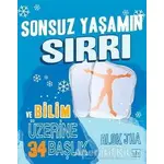 Sonsuz Yaşamın Sırrı ve Bilim Üzerine 34 Başlık - Alok Jha - İthaki Yayınları