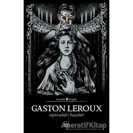 Operadaki Hayalet - Gaston Leroux - İthaki Yayınları