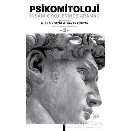 Psikomitoloji: İnsanı Öykülerinde Aramak 2 - M. Bilgin Saydam - İthaki Yayınları