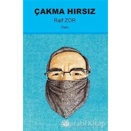 Çakma Hırsız - Raif Zor - Artshop Yayıncılık