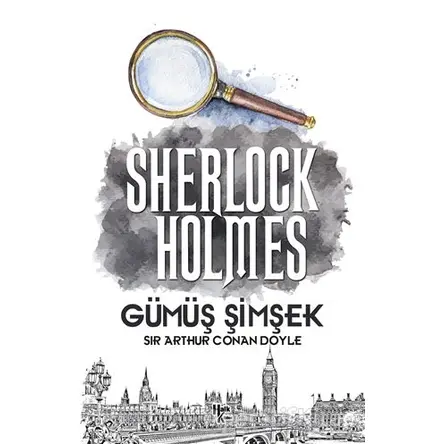 Gümüş Şimşek - Sherlock Holmes - Sir Arthur Conan Doyle - Halk Kitabevi