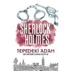 Tepedeki Adam - Sherlock Holmes - Sir Arthur Conan Doyle - Halk Kitabevi