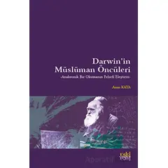 Darwinin Müslüman Öncüleri - Asım Kaya - Eski Yeni Yayınları