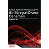 Kırmızı Küre’den Mektubunuz Var Bir Süreçsel Drama Denemesi