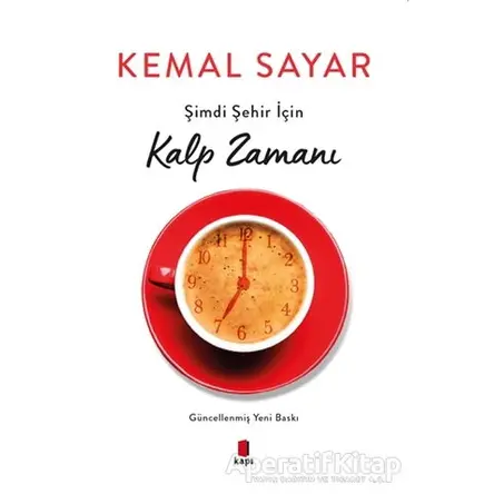 Şimdi Şehir İçin Kalp Zamanı - Kemal Sayar - Kapı Yayınları