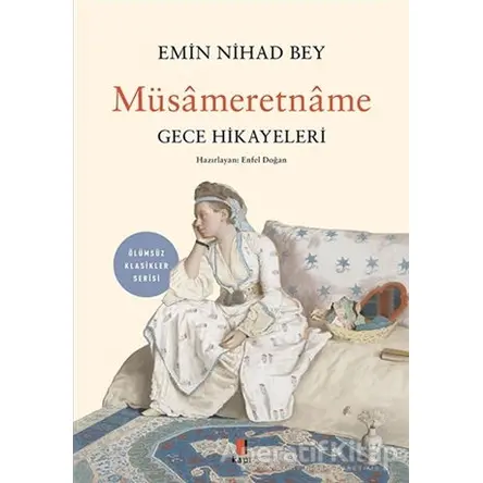 Müsameretname - Emin Nihad - Kapı Yayınları