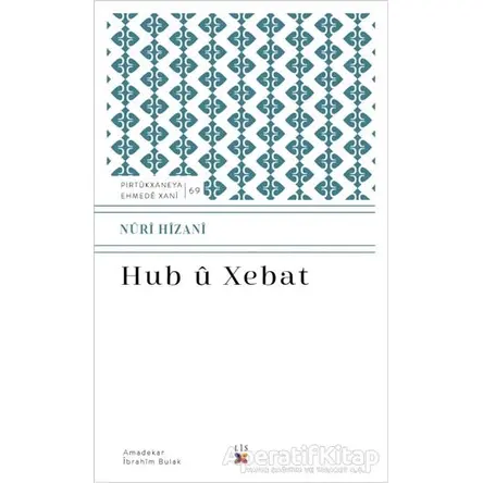 Hub u Xebat - Nuri Hizani - Lis Basın Yayın