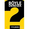 Böyle Denesek - Ezra Ergün - Cinius Yayınları