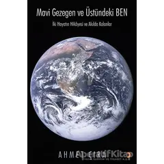 Mavi Gezegen ve Üstündeki Ben - Ahmet Çıra - Cinius Yayınları