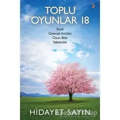 Toplu Oyunlar 18 - Hidayet Sayın - Cinius Yayınları