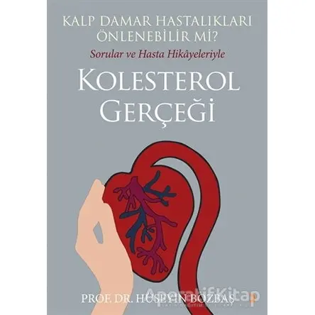 Kalp Damar Hastalıkları Önlenebilir Mi? Sorular ve Hasta Hikayeleriyle Kolesterol Gerçeği