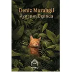 Aynanın Dışında - Deniz Moralıgil - Kekeme Yayınları