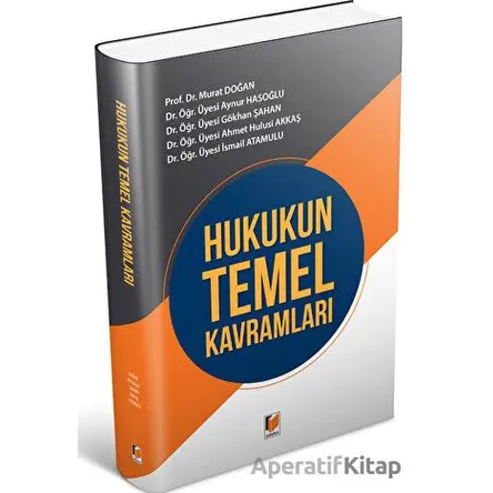 Hukukun Temel Kavramları - Murat Doğan - Adalet Yayınevi