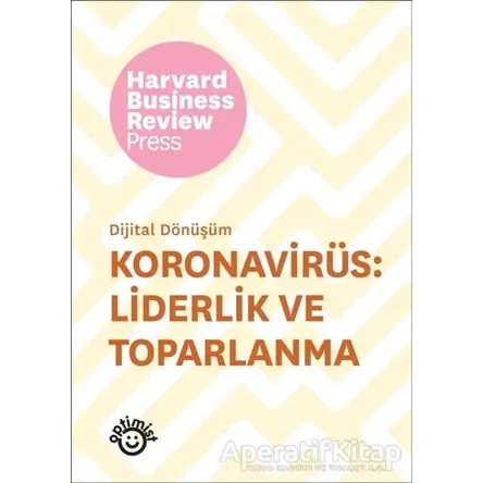 Koronavirüs: Liderlik ve Toparlanma - Dijital Dönüşüm - Kolektif - Optimist Kitap