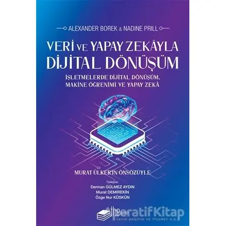 Veri ve Yapay Zekayla Dijital Dönüşüm - Nadine Prill - The Kitap