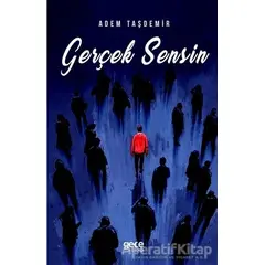 Gerçek Sensin - Adem Taşdemir - Gece Kitaplığı