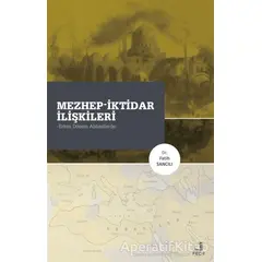 Mezhep-İktidar İlişkileri - Fatih Sancılı - Fecr Yayınları
