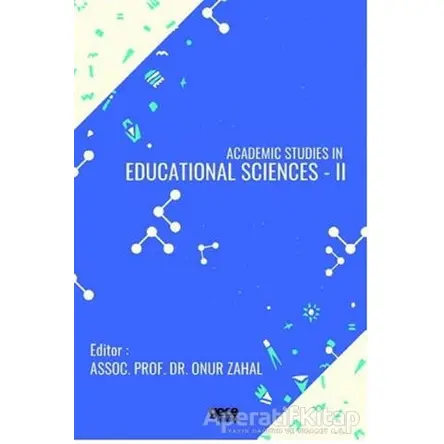 Academic Studies in Educational Sciences - 2 - Onur Zahal - Gece Kitaplığı