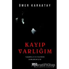 Kayıp Varlığım - Ömer Karaatay - Gece Kitaplığı