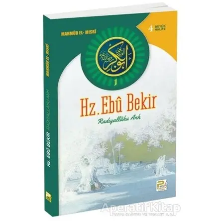 Hz. Ebu Bekir - Mahmud el-Mısri - Karınca & Polen Yayınları