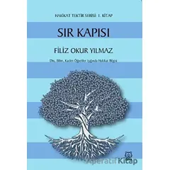 Sır Kapısı - Hakikat Tektir Serisi: 1. Kitap - Filiz Okur Yılmaz - Luna Yayınları