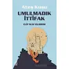 Umulmadık İttifak - Ateş Kuşu 2 - Elif Nur Yıldırım - Luna Yayınları