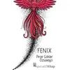 Fenix - Pınar Gökler Özsavaşcı - Luna Yayınları