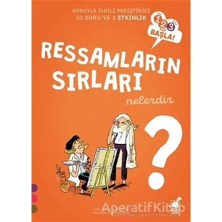 Ressamların Sırları Nelerdir? - 123 Başla Serisi - Sandrine Andrews - Dinozor Çocuk