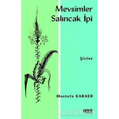 Mevsimler Salıncak İpi - Mustafa Karaer - Gece Kitaplığı