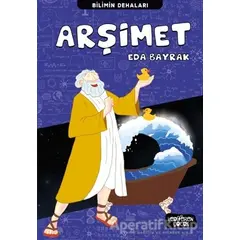 Arşimet - Bilimin Dehaları - Eda Bayrak - Yediveren Çocuk