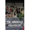 Yol Arkadaşı Hikayeleri - Nurettin Akçakale - Klaros Yayınları