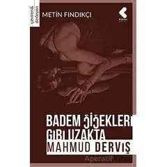 Badem Çiçekleri Gibi Uzakta - Mahmud Derviş - Klaros Yayınları