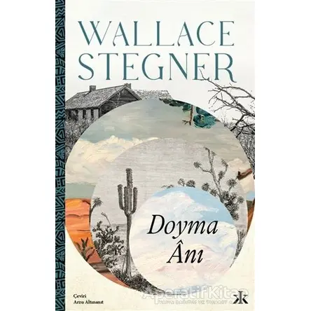 Doyma Anı - Wallace Stegner - Kafka Kitap