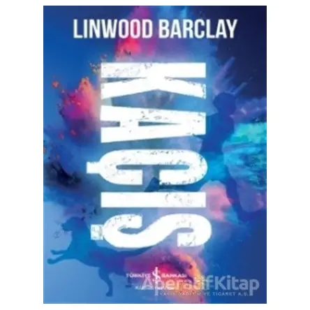 Kaçış - Linwood Barclay - İş Bankası Kültür Yayınları
