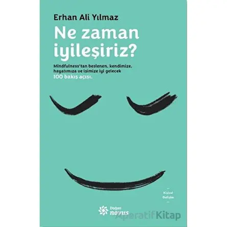 Ne Zaman İyileşiriz? - Erhan Ali Yılmaz - Doğan Novus