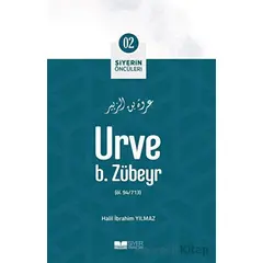 Urve B. Zübeyr - Halil İbrahim Yılmaz - Siyer Yayınları