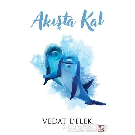 Akışta Kal - Vedat Delek - Az Kitap