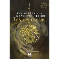 Kur’an-ı Kerimin İlk Tasavvufi Tefsiri: Tüsteri Tefsiri